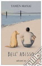 Bell'abisso. E-book. Formato EPUB ebook