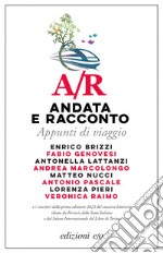 A/R. Andata e racconto. Appunti di viaggio. E-book. Formato EPUB ebook