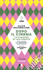 Dopo il cinema. Le domande di una regista. E-book. Formato EPUB ebook