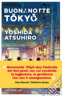 Buonanotte Tokyo. E-book. Formato EPUB ebook