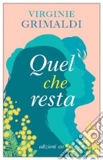 Quel che resta. E-book. Formato EPUB ebook