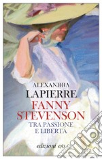 Fanny Stevenson. Tra passione e libertà. E-book. Formato EPUB ebook