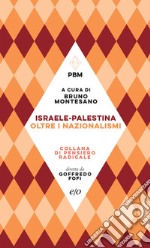 Israele-Palestina. Oltre i nazionalismi. E-book. Formato EPUB ebook