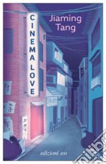 Cinema Love. E-book. Formato EPUB ebook di Jiaming Tang