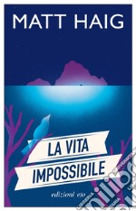 La vita impossibile. E-book. Formato EPUB