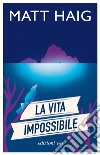 La vita impossibile. E-book. Formato EPUB ebook