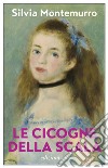 Le cicogne della Scala. E-book. Formato EPUB ebook