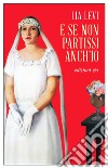 E se non partissi anch'io. E-book. Formato EPUB ebook