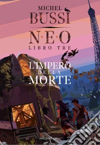 L'impero della morte. N.E.O. - Libro tre. E-book. Formato EPUB ebook