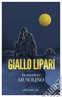 Giallo Lipari. E-book. Formato EPUB ebook