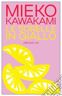 Le sorelle in giallo. E-book. Formato EPUB ebook