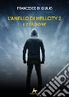 L'anello di Hellcity - Vol.2L'evasione . E-book. Formato EPUB ebook di Di Giulio Francesco