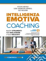 Intelligenza emotiva e coachingNuovi strumenti per migliorare i tuoi risultati. E-book. Formato EPUB ebook