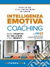 Intelligenza emotiva e coachingNuovi strumenti per migliorare i tuoi risultati. E-book. Formato EPUB ebook