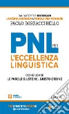 PNL per l&apos;eccellenza linguisticaCome usare le parole giuste nel giusto ordine. E-book. Formato EPUB ebook