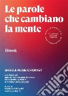 Le parole che cambiano la menteLab Profile®, uno straordinario modello per capire la mente e poterla influenzare. E-book. Formato EPUB ebook di Shelle Rose Charvet