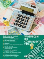 Vademecum del contribuente 2018. Guida pratica per orientarsi nel mondo dei tributi. E-book. Formato EPUB ebook