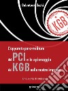 L’apparato para-militare del PCI e lo spionaggio del Kgb sulle nostre imprese. Una storia di omissis. E-book. Formato EPUB ebook