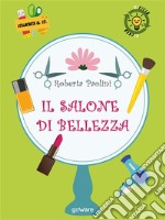 Il salone di bellezza. E-book. Formato EPUB ebook