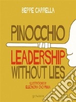 Pinocchio. Leadership without Lies. E-book. Formato EPUB ebook