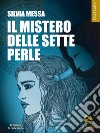 Il mistero delle sette perle. E-book. Formato EPUB ebook