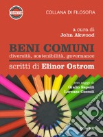 Beni comuni. Diversità, sostenibilità, governance. Scritti di Elinor Ostrom. E-book. Formato EPUB ebook