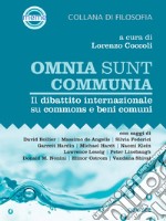 Omnia sunt communia. Il dibattito internazionale su commons e beni comuni. E-book. Formato EPUB ebook