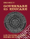 Governare ed educare. La politica culturale di un Comune rosso negli anni Settanta. E-book. Formato EPUB ebook di Carlo Baccetti