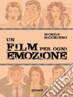 Un film per ogni emozione. E-book. Formato EPUB ebook