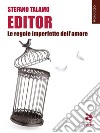 Editor. Le regole imperfette dell’amore. E-book. Formato EPUB ebook