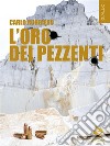 L’oro dei pezzenti. E-book. Formato EPUB ebook