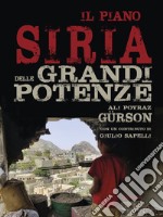 Il piano Siria delle grandi potenze. E-book. Formato EPUB ebook