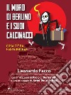 Il Muro di Berlino e i suoi calcinacci. Cosa c’è da festeggiare?. E-book. Formato EPUB ebook