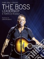 The Boss. Leadership a tempo di musica. E-book. Formato EPUB