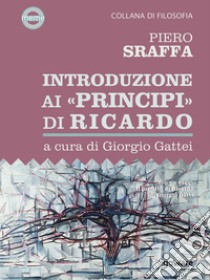 Introduzione ai «Principi» di Ricardo. E-book. Formato EPUB ebook di Piero Sraffa