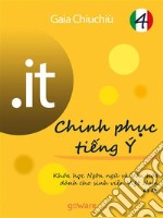 .it – Chinh ph?c ti?ng Ý 4 – Conquistare l’italiano 4. E-book. Formato EPUB ebook