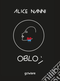 Oblò. E-book. Formato EPUB ebook di Alice Nanni