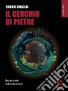 Il cerchio di pietre. E-book. Formato EPUB ebook