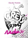 Grey’s Pride Redux. Vol. 1-2. E-book. Formato EPUB ebook di Claudia Riconda