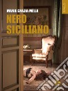 Nero siciliano. E-book. Formato EPUB ebook di Maria Grazia Mèlia