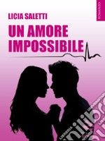 Un amore impossibile. E-book. Formato EPUB ebook