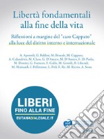 Libertà fondamentali alla fine della vita. Riflessioni a margine del “caso Cappato” alla luce del diritto interno e internazionale. E-book. Formato EPUB ebook