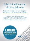 Libertà fondamentali alla fine della vita. Riflessioni a margine del “caso Cappato” alla luce del diritto interno e internazionale. E-book. Formato EPUB ebook