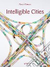 Intelligible Cities. E-book. Formato EPUB ebook