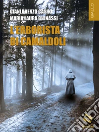 L’Erborista di Camaldoli. E-book. Formato EPUB ebook