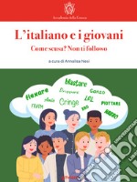 L’italiano e i giovani. Come scusa? Non ti followo. E-book. Formato EPUB ebook