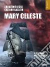 Mary Celeste. E-book. Formato EPUB ebook