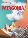 Patagonia. E-book. Formato EPUB ebook di Alessandro Vergari