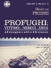 Profughi: Vittime – Nemici – Eroi. Sull’immaginario politico dello straniero. E-book. Formato EPUB ebook