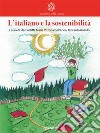 L’italiano e la sostenibilità. E-book. Formato EPUB ebook di AA VV